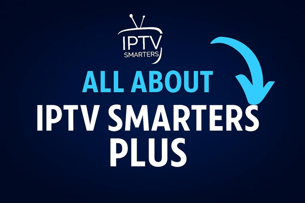 Iptv smarters plus